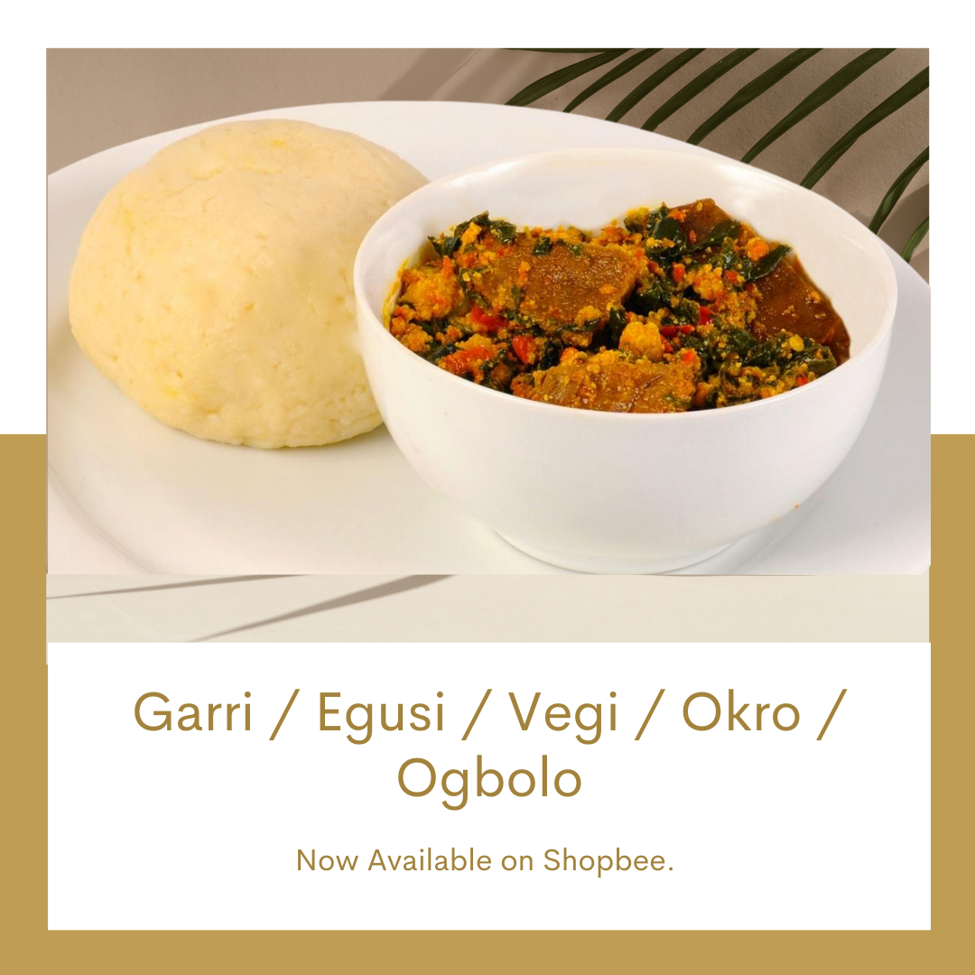 Garri / Egusi / Vegi / Okro / Ogbolo