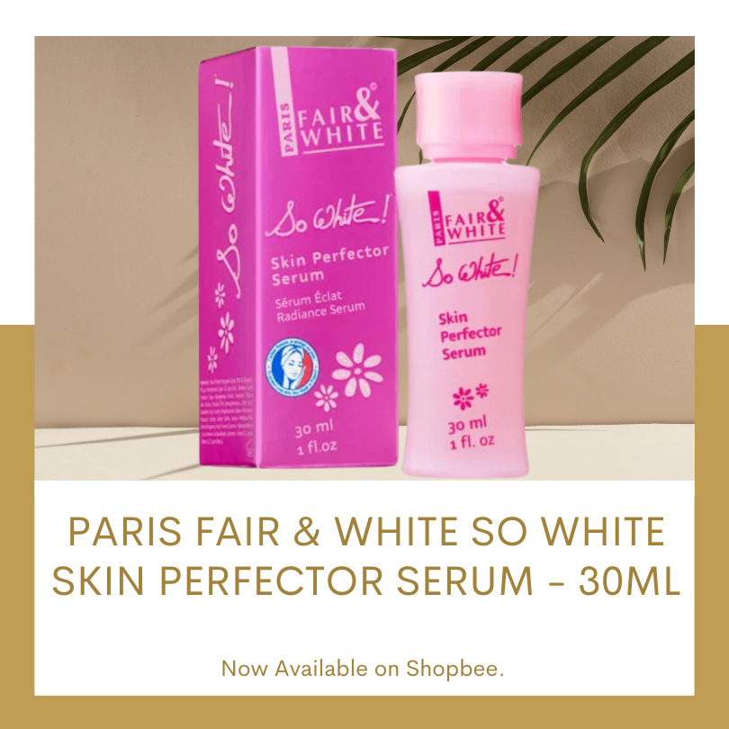 PARIS Fair & White So White Skin Perfector Serum - 30ml / 1 fl oz